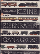 Kleine Eisenbahn ganz groß