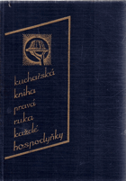 Kuchařská hniha pravá ruka každé hospodyňky