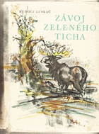 Závoj zeleného ticha VĚNOVÁNÍ LUSKAČ!