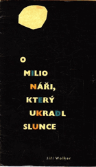 O milionáři, který ukradl slunce