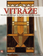 Vitráže - moderní design a jednoduché techniky