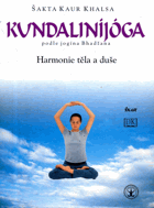 Kundalinijóga podle jogína Bhadžana - harmonie těla a duše