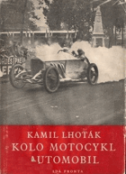 Kolo, motocykl, automobil BEZ OBÁLKY !