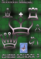 Chess School 3 ŠACHY ŠACH CHESS SCHACH