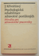 Psychologická rehabilitace zdravotně postižených