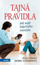 Tajná pravidla - jak najít báječného manžela
