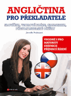 Angličtina pro překladatele - slovíčka, vzorové fráze, gramatika, překladatelské oříšky
