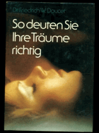 So deuten Sie Ihre Träume richtig