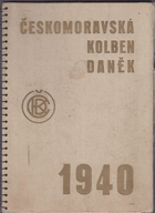 ČKD - Českomoravská Kolben Daněk. Kalendář na rok 1940