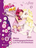 Mia and me - Meine Lieblingsgeschichten zum Vor- und Selberlesen