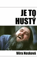 Je to hustý
