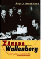 Záhada Wallenberg - zmizel zachránce maďarských Židů v sovětském gulagu?
