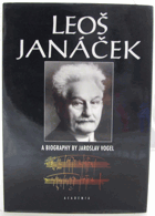 Leoš Janáček A Biography