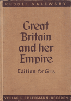 Great Britain and her Empire. Ausgabe für Mädchen - Edition for Girls. Lesebuch für Oberstufe ...