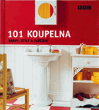 101 koupelna - barvy, styly a zařízení