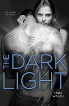 The dark light.