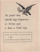 Na paměť sletu sokolské župy Fügnerovy 21. června 1936 v Boru u České Lípy SOKOL