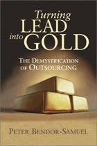 Turning Lead Into Gold - The Demystification of Outsourcing