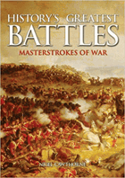History's greatest battles - masterstrokes of war