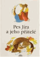 Pes Jíra a jeho přátelé