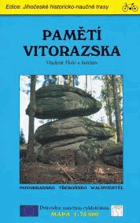 Pamětí Vitorazska - Novohradsko, Třeboňsko, Waldviertel ; průvodce naučnou cyklotrasou