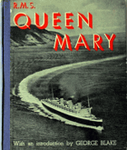 R.M.S. Queen Mary, a record in pictures -1930 to 1936