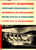 Stavebnictví v Československu - Stroitel'naja promyšlennost' v ČSR = Das Bauwesen in der ...
