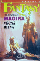 Magira. 2, Věčná bitva