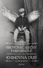 Sirotčinec slečny Peregrinové - Knihovna duší. Kniha třetí