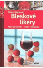 Bleskové likéry - ráno připravíte, večer vychutnáte