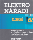 Elektronářadí - konstrukce a užití elektrického ručního nářadí