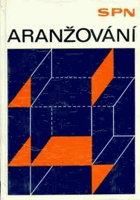 Aranžování pro 1.-3. ročník středních odborných učilišť, učební obor aranžér
