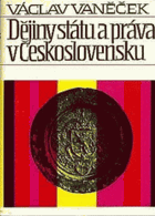 Dějiny státu a práva v Československu do roku 1945.