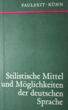 Stilistische Mittel und Möglichkeiten der deutschen Sprache
