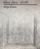 Libor Fára - Stop Time 45-69