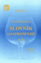 Encyklopedický slovník gastronomie I - II A-Ž