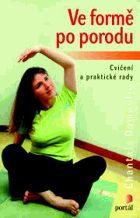 Ve formě po porodu - cvičení a praktické rady