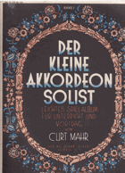 Der kleine Akkordeon-Solist. Leichtes Spielalbum für Unterricht und Vortrag.