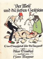 Der Wolf und die sieben Geisslein. Ein Singspiel für die Jugend
