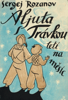 Aljuta s Trávkou letí na měsíc