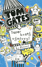 Úžasný deník - Tom Gates - super hustý výmluvy!