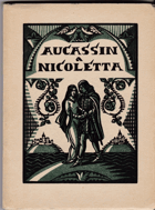 Aucassin a Nicoletta - starofrancouzská povídka z počátku XIII. stol. PODPIS BABLER + NĚMEC
