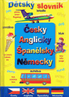 Dětský slovník - česky, anglicky, španělsky, německy