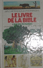 Le Livre de la Bible - l'Ancien Testament