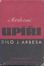 Moderní upíři - obraz obchodního života pražského