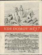 Kde domov můj? Památník věnovaný naší vlasti a hymně národa českého