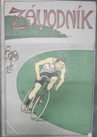 Závodník (Le recordman). Román ze života sportovního CYKLISTIKA