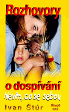 Nevím, co se sebou - rozhovory o dospívání