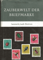 Zauberwelt der Briefmarke. Sammeln nach Motiven