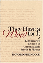 They have a word for it - a lighthearted lexicon of untranslatable words & phrases
